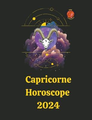 Capricorne Horoscope 2024(French, Paperback, Rubi Alina a)