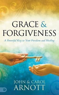 Grace and Forgiveness(English, Paperback, Arnott John)