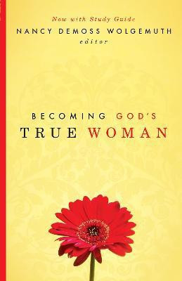 Becoming God's True Woman(English, Paperback, unknown)