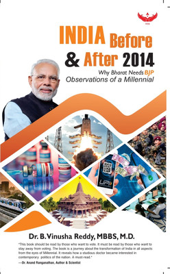 India Before and After 2014: Why Bharath needs BJP in 2024 |Observations of a Millennial(Paperback, Dr. B. Vinusha Reddy)