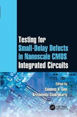 Testing for Small-Delay Defects in Nanoscale CMOS Integrated Circuits(English, Paperback, unknown)