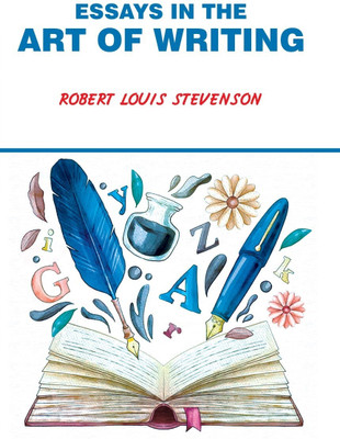 Essays in The Art of Writing(Paperback, Robert Louis Stevenson)