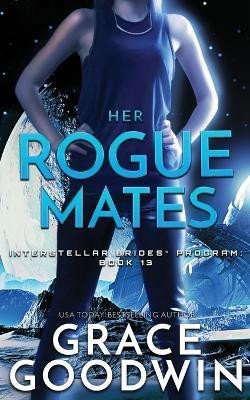 Her Rogue Mates(English, Paperback, Goodwin Grace)