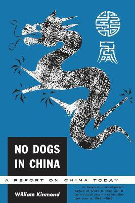 No Dogs in China(English, Electronic book text, Kinmond William)