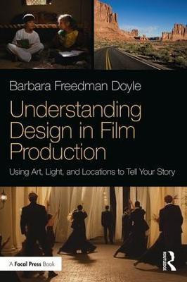 Understanding Design in Film Production(English, Paperback, Freedman Doyle Barbara)