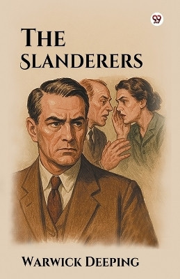 The Slanderers (Edition1)(English, Paperback, Deeping)
