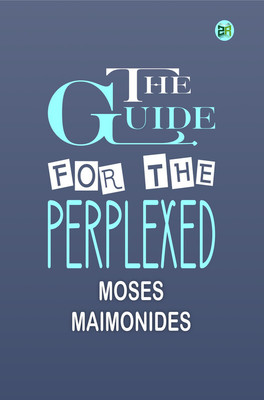 The Guide for the Perplexed(Paperback, Moses Maimonides)
