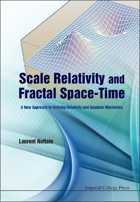 Scale Relativity and Fractal Space-Time(English, Electronic book text, Laurent Nottale)