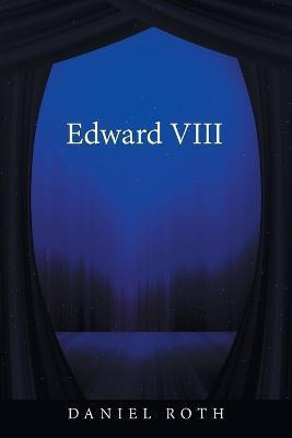 Edward Viii(English, Paperback, Roth Daniel)