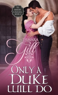 Only a Duke Will Do(English, Paperback, Gill Tamara)