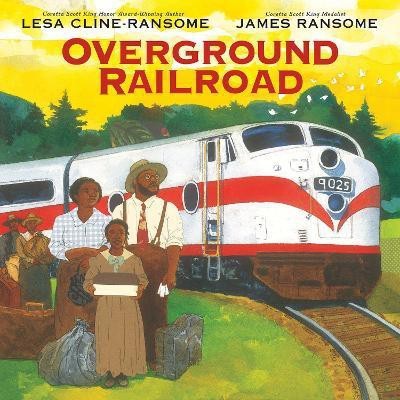 Overground Railroad(English, Paperback, Cline-Ransome Lesa)