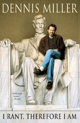 I Rant, Therefore I Am(English, Paperback, Miller Dennis)