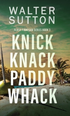 Knick Knack Paddy Whack(English, Hardcover, Sutton Walter)