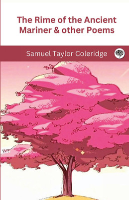 The Rime of the Ancient Mariner & other Poems(Hardcover, Samuel Taylor Coleridge)
