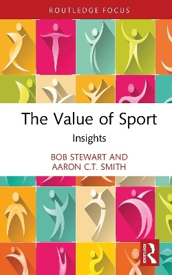 The Value of Sport(English, Hardcover, Stewart Bob)