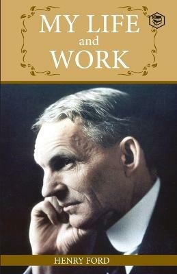 My Life And Work(English, Paperback, Ford Henry)
