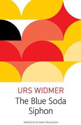The Blue Soda Siphon(English, Paperback, Widmer Urs)