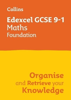 Edexcel GCSE 9-1 Maths Foundation Organise and Retrieve Your Knowledge(English, Paperback, Collins GCSE)