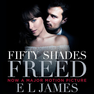Fifty Shades Freed: Official Movie tie-in edition, includes bonus material book(Paperback, E L James)
