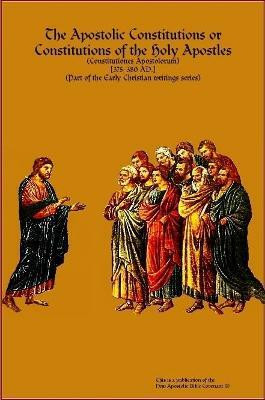 The Apostolic Constitutions(English, Paperback, Horn Apostle Arne)