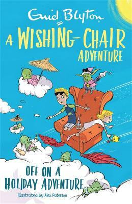 A Wishing-Chair Adventure: Off on a Holiday Adventure(English, Paperback, Blyton Enid)