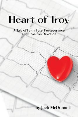 Heart of Troy(English, Paperback, McDonnell Jack)