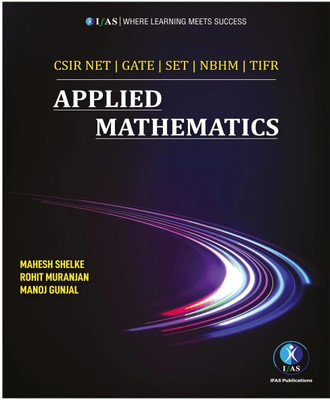 Applied Mathematics Book  - Reference Text Book for B.Sc., M.Sc. & Competitive Exams - CSIR NET, IIT JAM, CUET PG, NBHM | Best Book For CSIR NET Mathematics Exam | Two Brothers Publications(Paperback, IFAS Publications)
