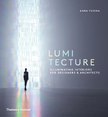 Lumitecture(English, Hardcover, Yudina Anna)