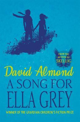 A Song for Ella Grey(English, Paperback, Almond David)