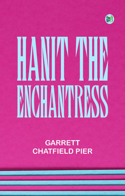 Hanit the Enchantress(Paperback, Garrett Chatfield Pier)