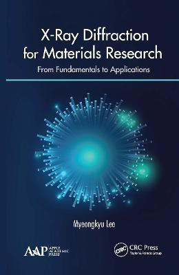 X-Ray Diffraction for Materials Research(English, Paperback, Lee Myeongkyu)