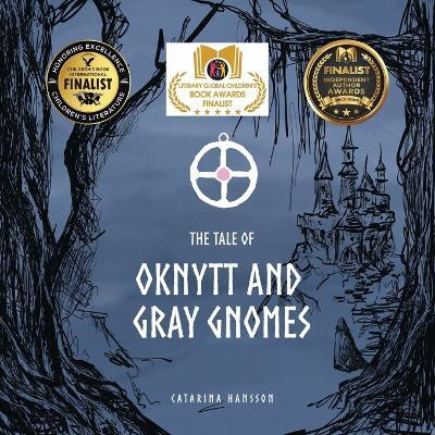 The Tale of Oknytt & Gray Gnomes(English, Paperback, Hansson Catarina)