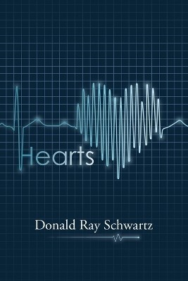 Hearts(English, Paperback, Schwartz Donald Ray)