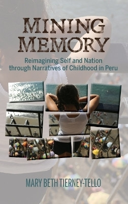 Mining Memory(English, Hardcover, Tierney-Tello Mary Beth)