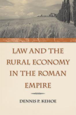 Law and the Rural Economy in the Roman Empire(English, Hardcover, Kehoe Dennis P.)