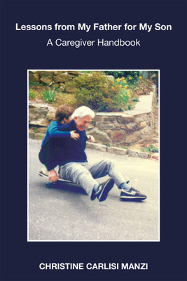 Lessons from My Father for My Son(English, Paperback, Manzi Christine Carlisi)