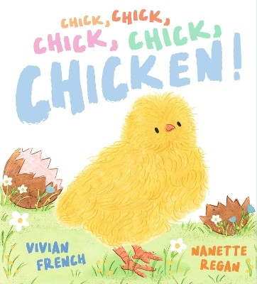 Chick, Chick, Chick, Chick, Chicken!(English, Hardcover, French Vivian)