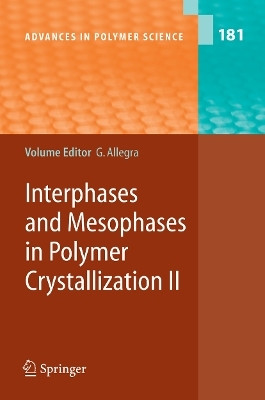 Interphases and Mesophases in Polymer Crystallization II(English, Paperback, unknown)