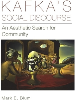 Kafka's Social Discourse(English, Paperback, Blum Mark E.)