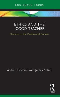 Ethics and the Good Teacher(English, Paperback, Peterson Andrew)
