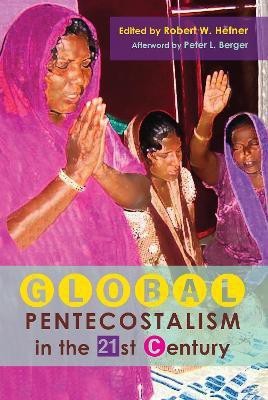 Global Pentecostalism in the 21st Century(English, Hardcover, unknown)