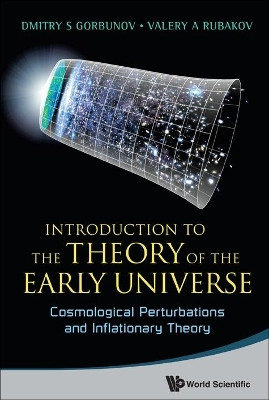 Introduction To The Theory Of The Early Universe: Cosmological Perturbations And Inflationary Theory(English, Hardcover, Rubakov Valery A)