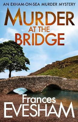 Murder at the Bridge(English, Paperback, Frances Evesham)