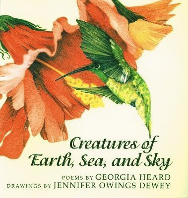 Creatures of Earth, Sea, and Sky(English, Paperback, Heard Georgia)