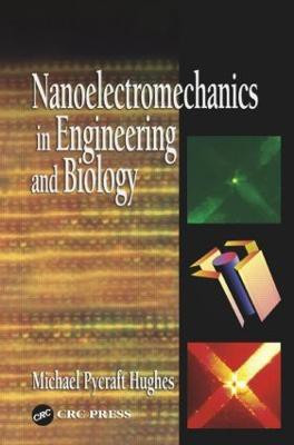 Nanoelectromechanics in Engineering and Biology(English, Hardcover, Hughes Michael Pycraft)
