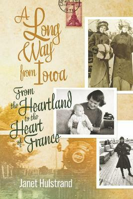 A Long Way from Iowa(English, Paperback, Hulstrand Janet)
