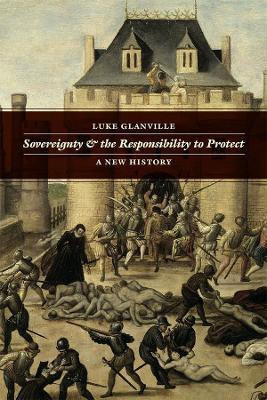 Sovereignty and the Responsibility to Protect(English, Paperback, Glanville Luke)