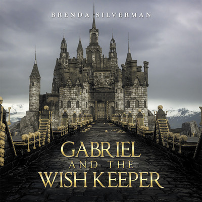 Gabriel and the Wish Keeper(English, Paperback, Silverman Brenda)