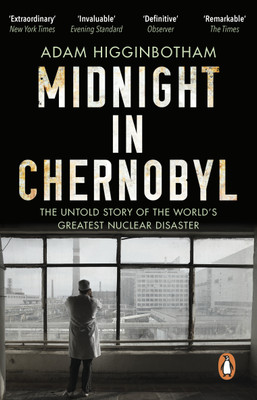 Midnight in Chernobyl(English, Paperback, Higginbotham Adam)