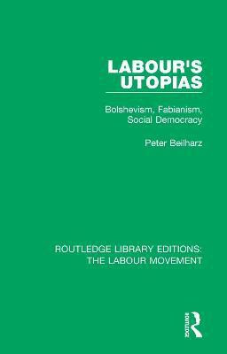 Labour's Utopias(English, Paperback, Beilharz Peter)
